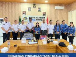 Kantah Kabupaten Kupang Sosialisasikan Aturan Pengadaan Tanah Skala Kecil